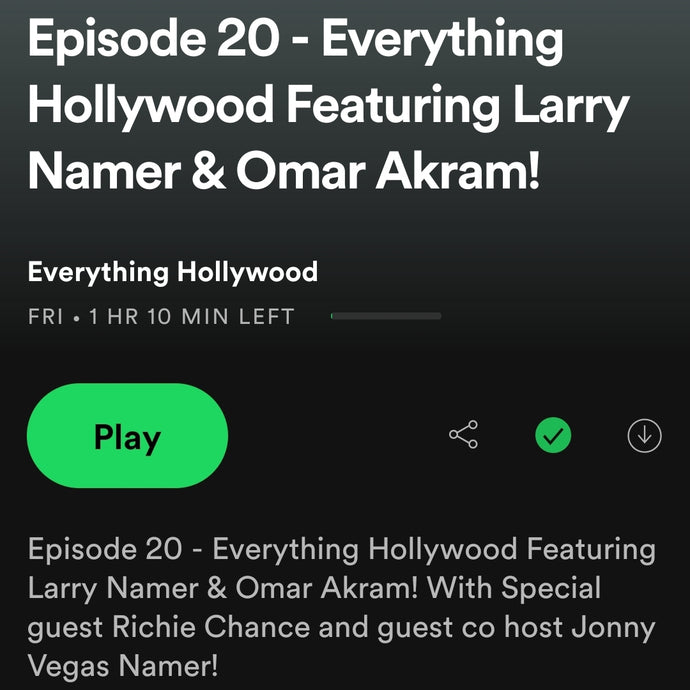 "Everything Hollywood" Podcast Hosted by Larry Namer & Omar Akram ft. Richie Chance